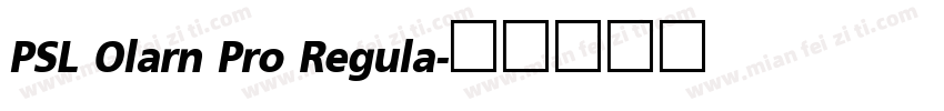 PSL Olarn Pro Regula字体转换